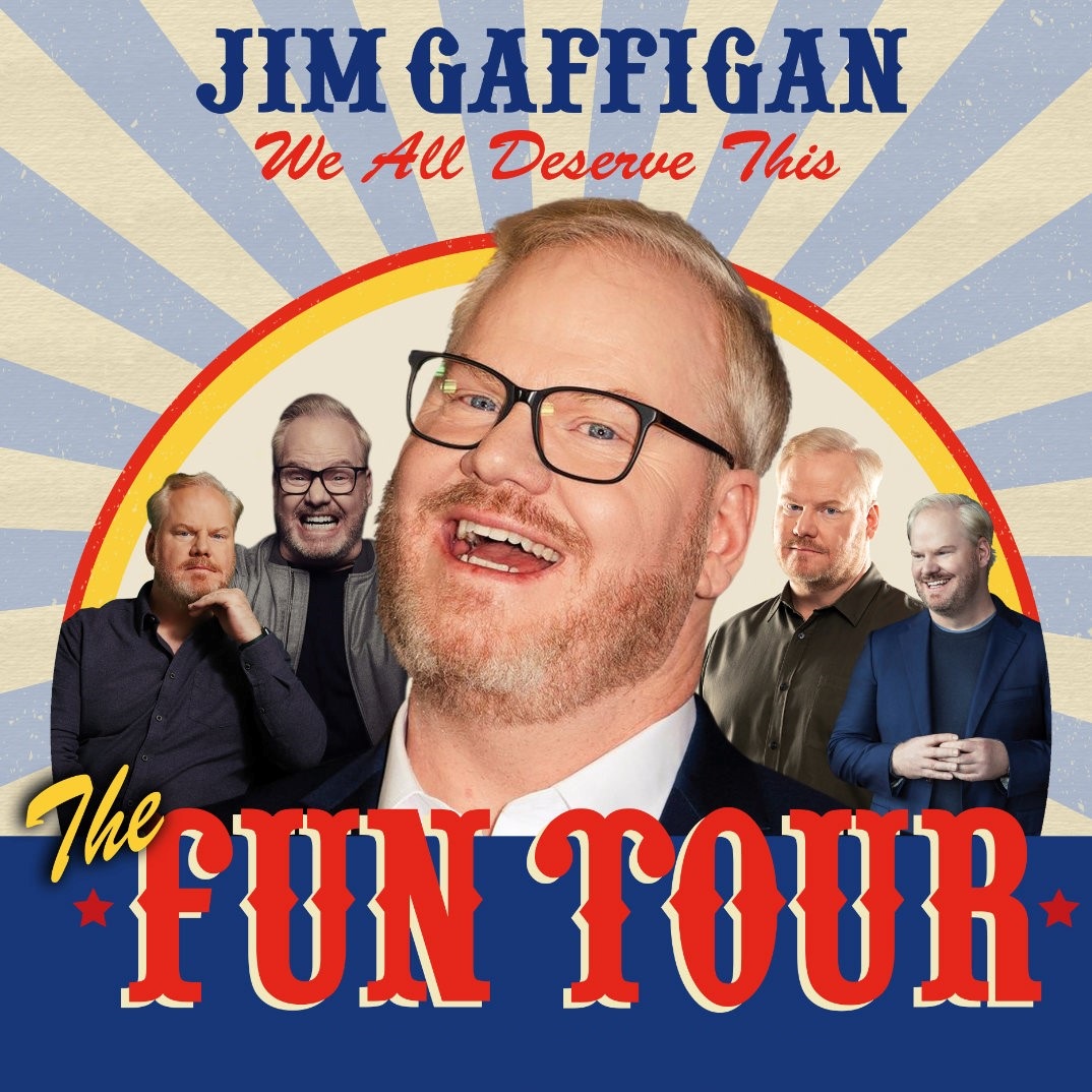Jim Gaffigan: We All Deserve This. The Fun Tour