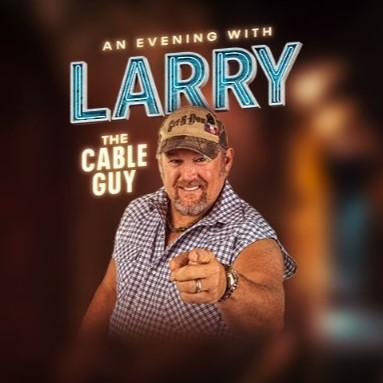 An Evening With Larry the Cable Guy