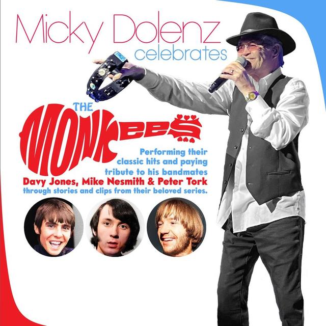 The Monkees Celebrated by Micky Dolenz
